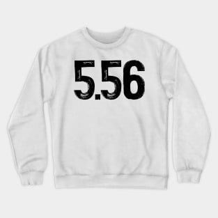 5.56 mm caliber Crewneck Sweatshirt